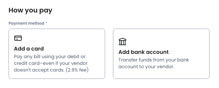 When selecting how you want to pay, you can choose to add a card or a bank account.